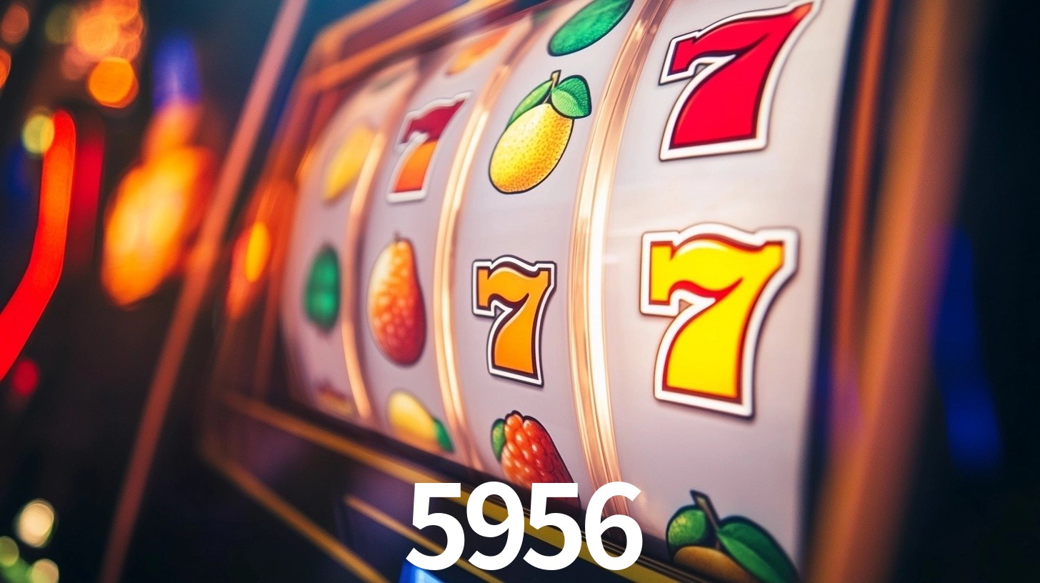 Sinta a adrenalina dos jogos de cassino com 5956